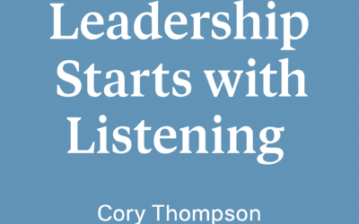 Leadership Starts with Listening